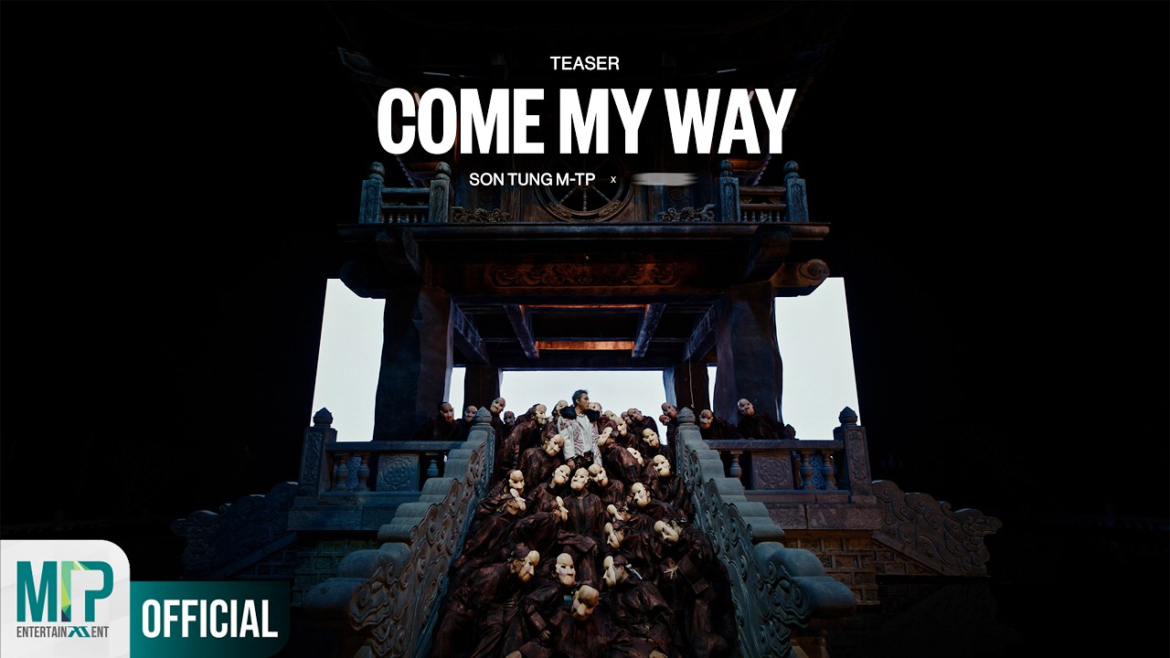 Official Come My Way teaser thumbnail showing Sơn Tùng M-TP at a Vietnamese temple set